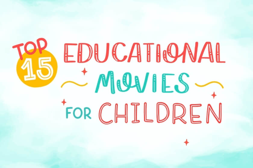 Top 15 Educational Movies for Children