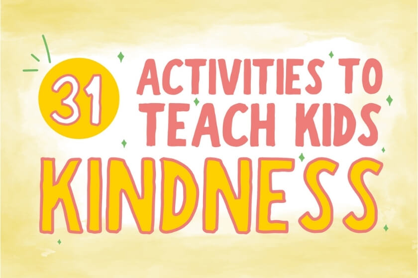 31 Activities to Teach Children Kindness