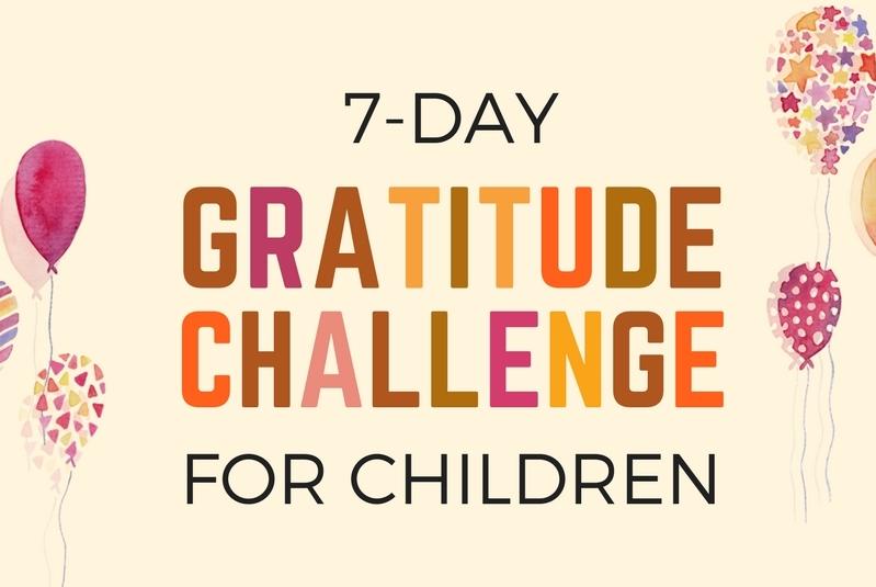 How to Teach Children to Be Grateful (7-Day Gratitude Challenge)