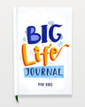 Big Life Journal - 2nd Edition (ages 7-10)